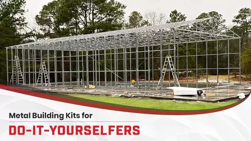 Metal Building Kits for Do-It-Yourselfers