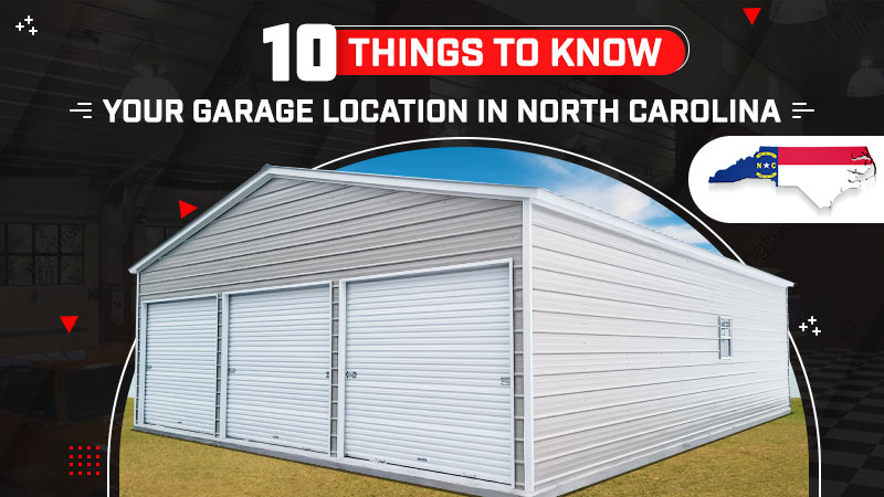 10 Things to Know: Your Garage Location in North Carolina