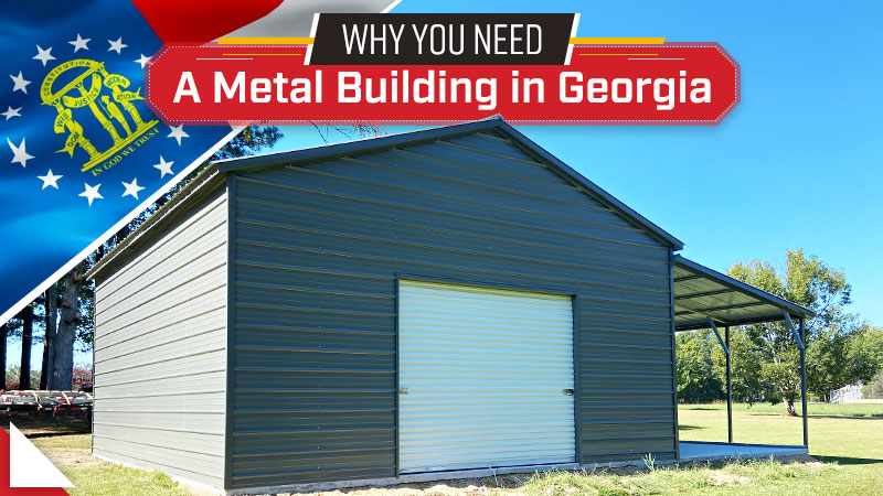 Why You Need a Metal Building in Georgia? - Boss Buildings
