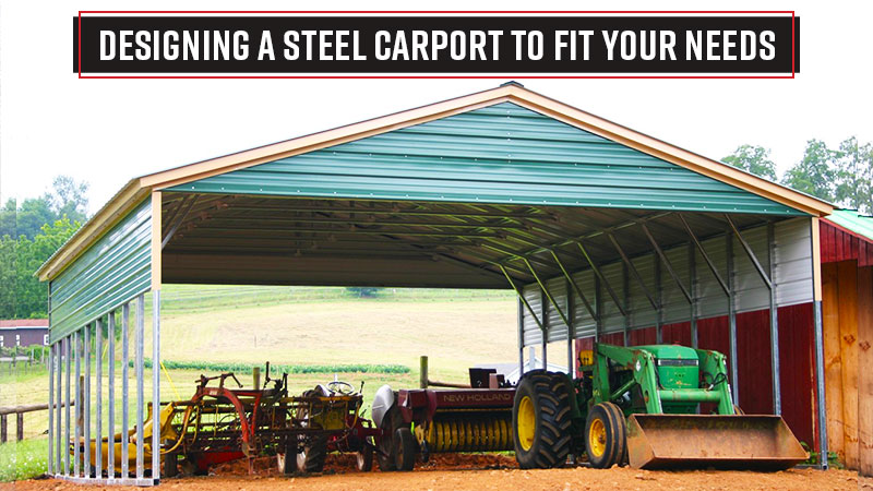 Designing a Steel Carport to Fit Your Needs