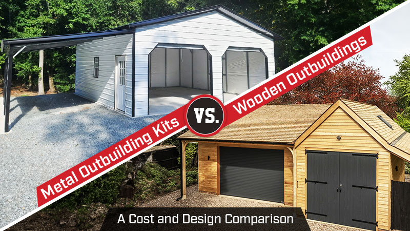 Metal Outbuilding Kits vs. Wooden Outbuildings A Cost and Design Comparison